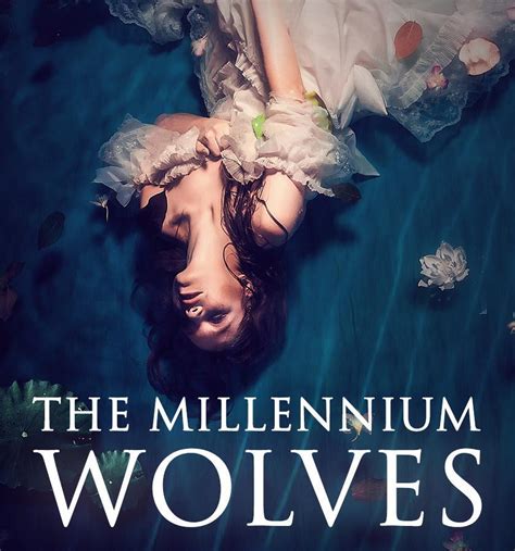 <b>The</b> <b>Millennium</b> <b>Wolves</b> Series Novel SynopsisThe <b>Millennium</b> Gorges SeriesAll I could see became s*x. . The millennium wolves chapter 7 free